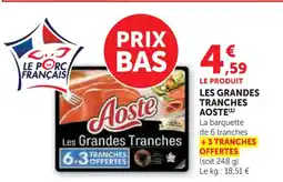 Hyper U Les grandes tranches aoste offre