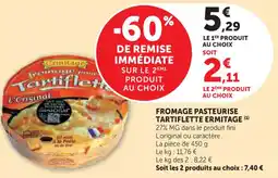 Hyper U Fromage pasteurise tartiflette ermitage offre