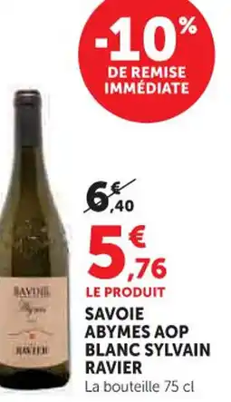 Hyper U Savoie abymes aop blanc sylvain ravier offre