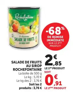 Hyper U Salade de fruits au sirop rochefontaine le offre