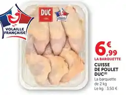 Hyper U Cuisse de poulet duc offre