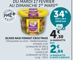 Hyper U Olives maxi format croc'frais offre