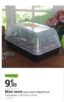 Espace emeraude NORTENE Mini-serre pour semis Rapid Grow offre