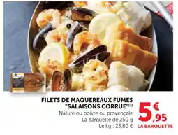 Hyper U Filets de maquereaux fumes salaisons corrue offre
