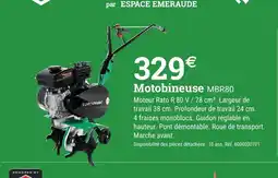Espace emeraude Motobineuse MBR80 offre