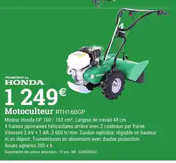 Espace emeraude POWERED BY HONDA Motoculteur RTH160GP offre