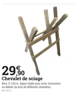 Espace emeraude Chevalet de sciage offre