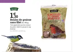 Espace emeraude BELCANTO Boules de graisse sans filet offre
