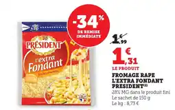 Bi1 PRESIDENT Fromage rape l'extra fondant offre