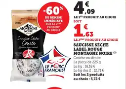 Bi1 MONTAGNE NOIRE Saucisse seche label rouge offre