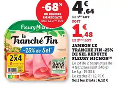 Bi1 FLEURY MICHON Jambon le tranche fin -25% de sel reduite offre