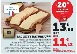 Bi1 U Raclette nature offre