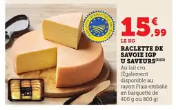 Bi1 Raclette de savoie igp u saveurs offre
