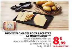 Bi1 Duo de fromages pour raclette le montagnon offre