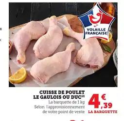 Bi1 Cuisse de poulet le gaulois ou duc offre
