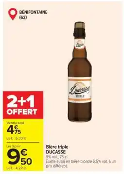 Carrefour Bière triple DUCASSE offre