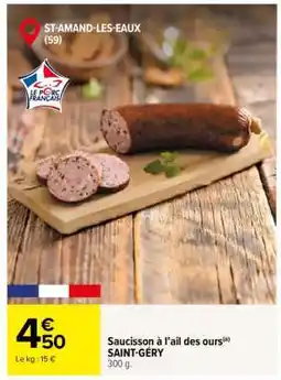 Carrefour SAUCISSON À L'AIL DES OURS offre