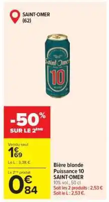 Carrefour BIÈRE BLONDE PUISSANCE 10 SAINT-OMER offre