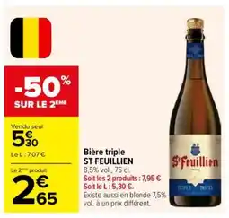 Carrefour Bière triple ST FEUILLIEN offre
