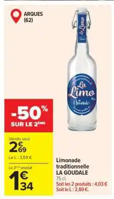 Carrefour Limonade traditionnelle LA GOUDALE offre