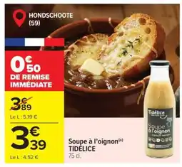 Carrefour Soupe à l’oignon TIDELICE offre