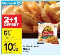 Carrefour La frite du Nord McCain offre