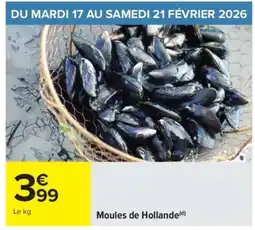 Carrefour Moules De Hollande offre