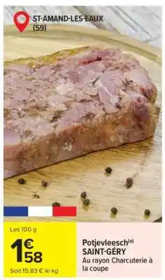 Carrefour Potjevleesch SAINT-GÉRY offre