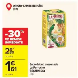 Carrefour Sucre blond cassonade La Perruche BEGHIN SAY offre
