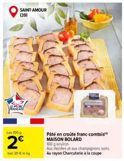 Carrefour Pâté en croûte Franc Comtois offre