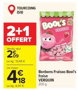 Carrefour Bonbons Fraisoo Bool’s fraise VERQUIN offre