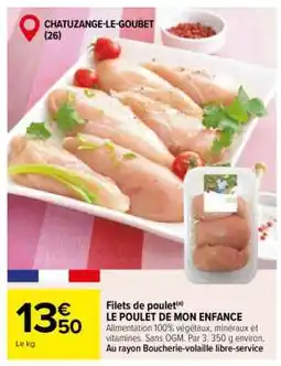 Carrefour Filets de poulet LE POULET DE MON ENFANCE offre