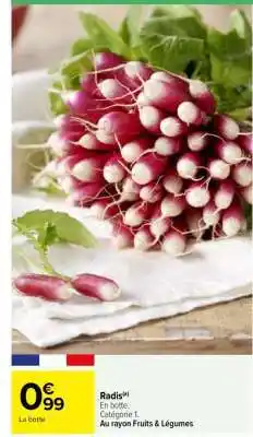 Carrefour Radis offre