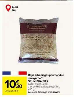 Carrefour Rapé 4 fromages pour fondue savoyarde offre