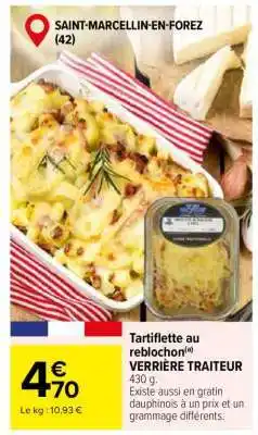 Carrefour Tartiflette au reblochon VERRIÈRE TRAITEUR offre