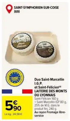 Carrefour Duo Saint-Marcellin I.G.P. et Saint-Félicien offre