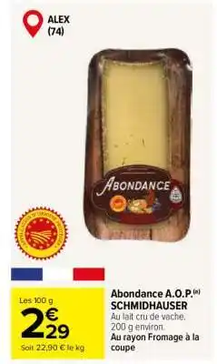 Carrefour Abondance A.O.P. SCHMIDHAUSER offre
