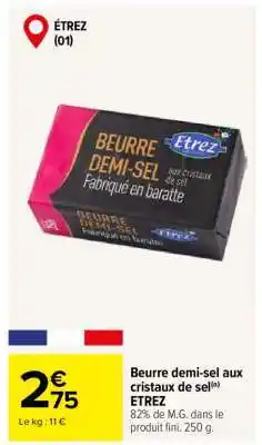 Carrefour Beurre demi-sel aux cristaux de sel ETREZ offre
