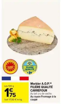 Carrefour Morbier A.O.P offre