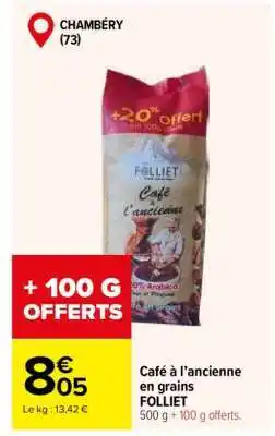 Carrefour Café à l’ancienne en grains FOLLIET offre
