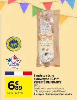 Carrefour Saucisse sèche d'Auvergne I.G.P. REFLETS DE FRANCE offre