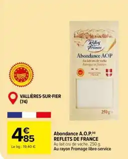 Carrefour Abondance A.O.P. REFLETS DE FRANCE offre