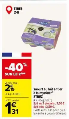 Carrefour Yaourt au lait entier à la myrtille ETREZ offre