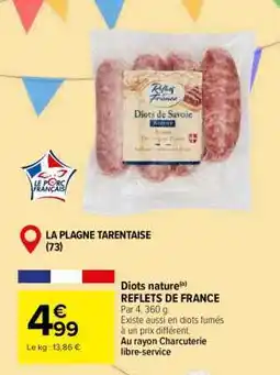 Carrefour Diots nature REFLETS DE FRANCE offre