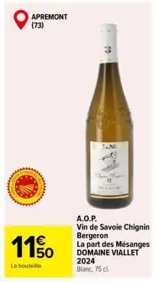 Carrefour A.O.P. Vin de Savoie Chignin Bergeron offre