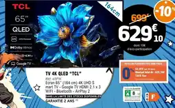 E.Leclerc Tcl - tv 4k qled 65 offre