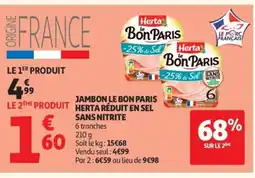Auchan Jambon le bon paris herta réduit en sel sans nitrite offre