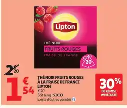 Auchan LIPTON Thé noir fruits rouges a la fraise de france offre