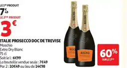 Auchan MASCHIO Italie prosecco doc de trevise offre