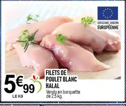 marché frais Géant Filets de poulet blanc halal offre